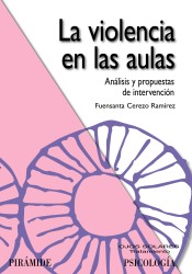 La violencia en las aulas : análisis y propuestas de intervención de Ediciones Pirámide, S.A.
