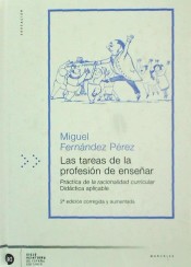 Las tareas de la profesión de enseñar. Práctica de la racionalidad curricular: didáctica aplicable