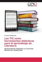 Las TIC como herramientas didácticas para el aprendizaje de Literatura de EAE