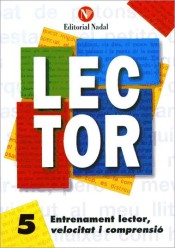 Lector 5: entrenament lector, velocitat i comprensió de Editorial Nadal