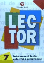 Lector 7: entrenament lector, velocitat i comprensió de Editorial Nadal