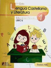 Lengua castellana y literatura 1. Libro B de Grupo Editorial Universitario