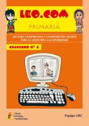 Leo.com, Educación Primaria. Cuaderno 6 de Grupo Editorial Universitario