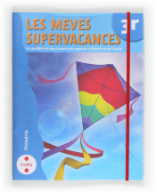 Les meves supervacances. 3 Primària de EDITORIAL CRUÏLLA, S.A 