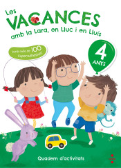 Les vacances amb la Lara, en Lluc i en Lluís, 4 anys de CRUÏLLA