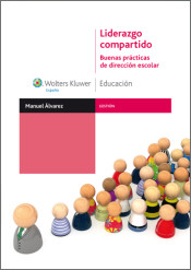 Liderazgo compartido: buenas prácticas de dirección escolar de Wolters Kluwer España / Educación