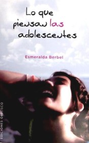 Lo que piensan las adolescentes de Ediciones Obelisco, S.L.