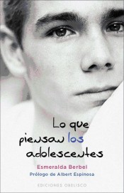 Lo que piensan los adolescentes de Ediciones Obelisco, S.L.