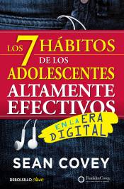 Los 7 hábitos de los adolescentes altamente efectivos en la era digital de DeBolsillo
