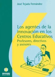 Los agentes de la innovación en los centros educativos