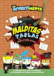 Los Divertimente: Malditas tablas de multiplicar de Ediciones Altea