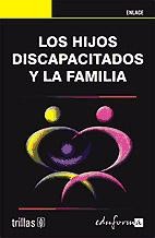 Los hijos discapacitados y la familia