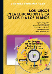 Los juegos en la educación física de los 12 a los 14 años (libro + CD) de Editorial INDE