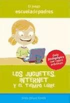 Los juguetes, Internet y el tiempo libre