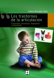 Los trastornos de la articulación de Ciencias de la Educación Preescolar y Especial