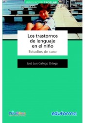 Los trastornos de lenguaje en el niño. Estudios de caso de Editorial Trillas-Eduforma