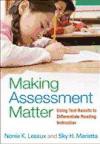 Making Assessment Matter: Using Test Results to Differentiate Reading Instruction