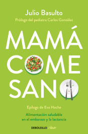 Mamá come sano