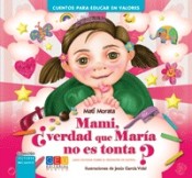 MAMI VERDAD QUE MARÍA NO ES TONTA