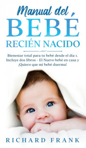 Manual del Bebé Recién Nacido de Freedom Bound Publishing