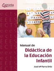 Manual de didáctica de la educación infantil de Garceta Grupo Editorial