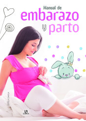Manual de embarazo y parto de Editorial LIBSA, S.A.