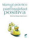 Manual práctico de parentalidad positiva de Editorial Síntesis, S. A.