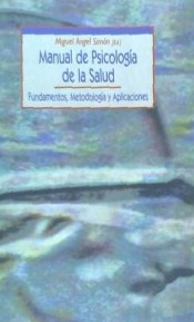 Manual de Psicología de la Salud. Fundamentos, metodología y aplicaciones