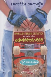 Manual de terapia gestáltica aplicada a los adolescentes de Editorial Desclée de Brouwer, S.A.