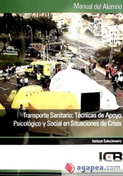Manual transporte sanitario: Técnicas de apoyo psicológico y social en situaciones de crisis de ICB Editores