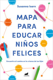 Mapa para educar niños felices de Vergara (Ediciones B)