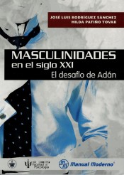 Masculinidades en el siglo XXI. El desafio de Adan