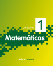 Matemáticas, 1º Primaria. Cuaderno 1 de Edebé