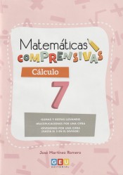 MATEMATICAS COMPRENSIVAS. CALCULO 7 de GEU Grupo Editorial Universitario