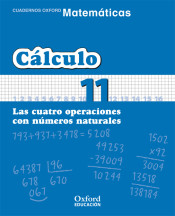 Matemáticas Primaria Cuadernos de Cálculo 11 de Oxford University Press