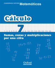 Matemáticas Primaria Cuadernos de Cálculo 7 de Oxford University Press