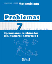 Matemáticas Primaria Cuadernos de Problemas 7 de Oxford University Press