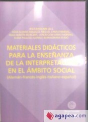 Materiales Didácticos para la enseñanza de la interpretación en el ámbito social (Alemán, Francés ,Inglés, Italiano y Español)