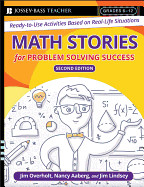 Math Stories for Problem Solving Success: Ready-To-Use Activities Based on Real-Life Situations, Grades 6-12 de JOSSEY BASS
