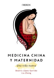 Medicina China y Maternidad. Una vida nueva de ANAYA MULTIMEDIA