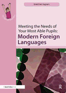 Meeting the Needs of Your Most Able Pupils: Modern Foreign Languages de David Fulton Publishers Ltd