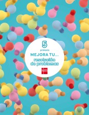 Mejora tu... resolución de problemas. 5 Primaria de EDICIONES SM