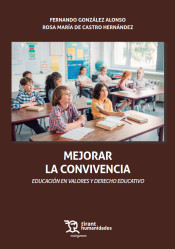 Mejorar la Convivencia. Educación en Valores y Derecho Educativo