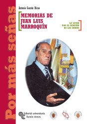 Memorias de Juan Luis Marroquín: la lucha por el derecho de los sordos de Editorial Centro de Estudios Ramón Areces, S.A.