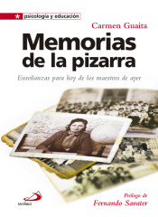 Memorias de la pizarra: Enseñanzas para hoy de los maestros de ayer de San Pablo Editorial