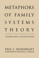Metaphors of Family Systems Theory: Toward New Constructions de GUILFORD PUBN