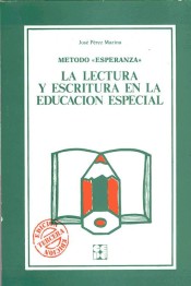 método Esperanza. La lectura y escritura en la educación especial de Ciencias de la Educación Preescolar y Especial