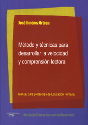 Método y técnicas para desarrollar la velocidad y comprensión lectora: manual para profesores de Educación Primaria