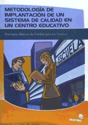 Metodología de Implantación de un Sistema de Calidad en un Centro Educativo de Ideas Propias Editorial