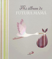 Mi álbum de futura mamá de San Pablo Editorial
